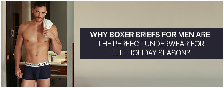 Why Boxer Briefs for men are the perfect underwear for the Holiday Season?
